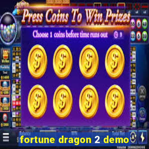 fortune dragon 2 demo